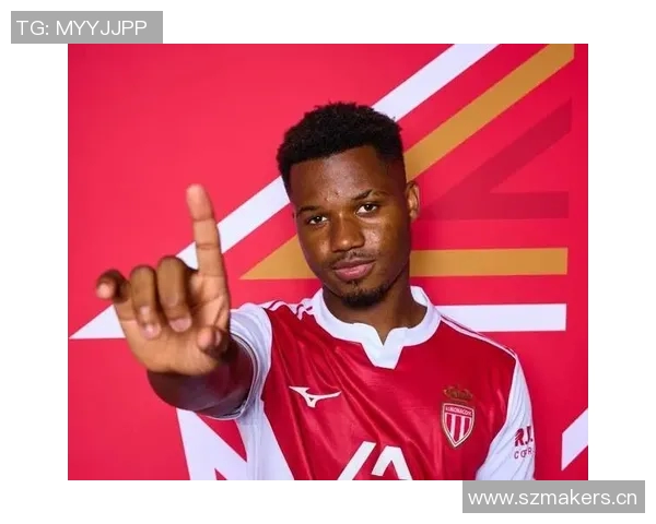 摩纳哥CEO强调不考虑法蒂买断专注为其提供理想发展环境